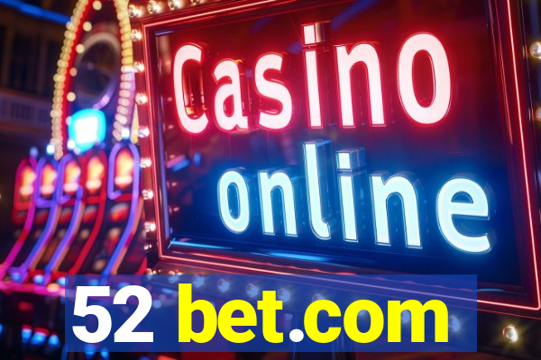 52 bet.com